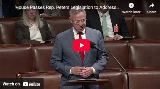 Screenshot of video to watch Rep. Peters give remarks on the House floor in support of his legislation.