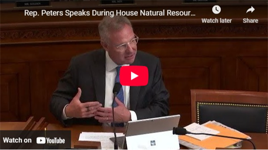 Screenshot of Rep. Peters' recorded remarks at the House Natural Resources Committee